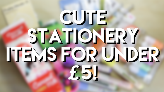 CUTE STATIONERY ITEMS FOR UNDER £5! - Colour with Claire